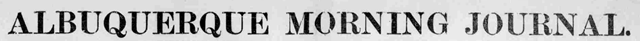 Albuquerque Morning Journal 1908-1921