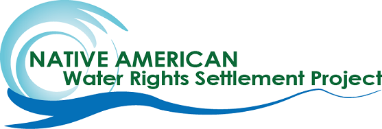 Native American Water Rights Settlement Project (NAWRS)