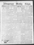 Albuquerque Weekly Citizen, 04-13-1901 by T. Hughes