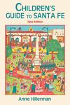 Children's Guide to Santa Fe by Anne Hillerman