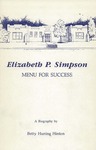 Elizabeth P. Simpson: Menu for Success by Betty Huning Hinton