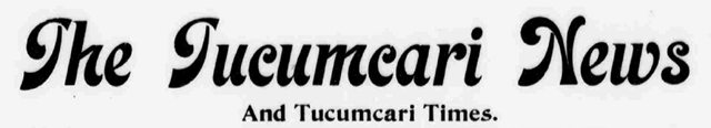 Tucumcari News, 1905-1919