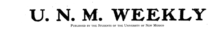 UNM Weekly 1904-1923