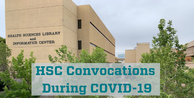 HSC COVID-19 Convocations