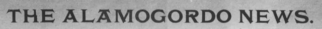 Alamogordo News, 1900-1913