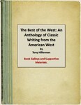 The Best of the West: An Anthology of Classic Writing from the American West (1991), Book Galleys and Supportive Materials.