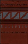 1949-1950 CATALOG ISSUE- BULLETIN by UNM Office of the Registrar