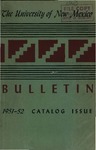 1951-1952 CATALOG ISSUE- BULLETIN by UNM Office of the Registrar