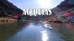 Trailer:   Acequias: The Legacy Lives On