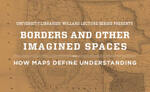 Borders & Other Imagined Spaces