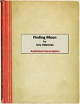 Finding Moon, Audio Transcription.