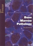 Bone Marrow Pathology by Kathryn Foucar