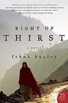 Right of Thirst: A Novel by Frank Huyler