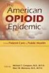 Assessment and Care of Patients With Opioid Use Disorder by Snehal Bhatt, Bellelizabeth Foster, Vanessa Jacobsohn, Paul Romo, Tyler Seybert, and Roxanne Russell