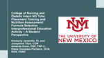 College of Nursing and Dietetic Intern NG Tube Placement Training and Nutrition Assessment/Formula Selection Interprofessional Education Activity - A Student Perspective by Kimberly Jaramillo, Josephine Titus, Amanda Dunn, and Diana Gonzales-Pacheco