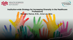 Institution-wide Strategy for Increasing Diversity in Healthcare Professions