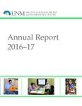 HSLIC Annual Report FY2016-17 by University of New Mexico Health Sciences Library and Informatics Center