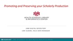Promoting and Preserving your Scholarly Production within the UNM Digital Repository