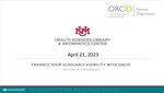 Enhance Your Scholarly Visibility with ORCID by Lori Sloane, Jonathan M. Pringle, and Amy Jankowski
