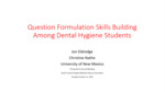 Question Formulation Skills Building among Dental Hygiene Students: Randomized Controlled Trial