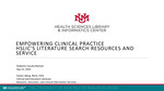 Empowering Clinical Practice HSLIC's Literature Search Resources and Service