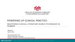 Powering Up Clinical Practice Mastering Clinical Literature Search Techniques in PubMed