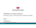 Powering Up Clinical Practice: Mastering Clinical Literature Search Techniques in EMBASE by Evelyn Wang