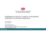 Powering Up Faculty Clinical Scholarship: Research & Teaching Essentials