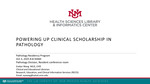 Powering Up Clinical Scholarship in Pathology by Evelyn Wang