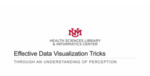 Effective Data Visualization Tricks: Through an Understanding of Perception by Sabrina Templeton