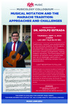 Musicology Colloquium: Musical Notation and the Mariachi Tradition: Approaches and Challenges by Dr. Adolfo Arias Estrada and Latin American and Iberian Institute