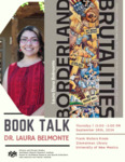 Book Talk | Borderland Brutalities: Violence and Resistance along the US-Mexico Borderlands in Literature, Film, and Culture by Dr. Laura Elena Belmonte and Latin American and Iberian Institute