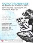 Oaxaca Ingobernable: Relief Printmaking Workshop Series