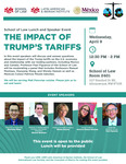THE IMPACT OF TRUMP’S TARIFFS by Xiaoyang Wang, Manuel Montoya, Wendy Hansen, Patricia Pinzón Sánchez, and Paul Figueroa