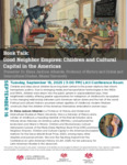 Good Neighbor Empires: Children and Cultural Capital in the Americas by Dr. Elena Jackson Albarrán