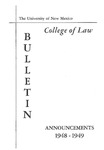 Bulletin and Announcements, 1948-1949 by University of New Mexico School of Law