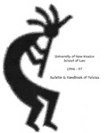 Bulletin and Handbook of Policies, 1996-1997 by University of New Mexico School of Law