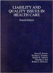 Liability and Quality Issues in Health Care