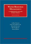 Water Resource Management by Reed D. Benson, A. Dan Tarlock, James N. Corbridge Dr., David H. Getches, and Sarah F. Bates