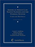 American Indian Law: Native Nations and the Federal System Cases and Materials
