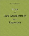 Basics of Legal Argumentation and its Expression by Barbara P. Blumenfeld