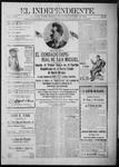 El independiente (Las Vegas, N.M.), 10-06-1910 by La Cía. Publicista de "El Independiente"