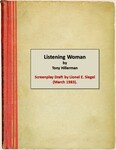 1. Listening Woman, Screenplay Draft by Lionel E. Siegel (March 1983).