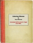 2. Listening Woman, Screenplay Draft by Lionel E. Siegel (July 1983).