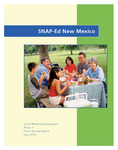 SNAP-Ed New Mexico Social Marketing Campaign Phase 1 Focus Groups Report by Sally M. Davis, Glenda Canaca, Jose Canaca, Patty Keane, Pamela Monaghan-Geernaert, and Mary Hanrahan