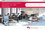 UNM Law Clinical Program Brochure, 2013 by University of New Mexico - School of Law