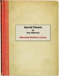 3. Sacred Clowns: Manuscript Revisions- E,F,G,H,I.