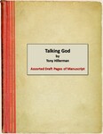 5. Talking God, Assorted Draft Pages of Manuscript.