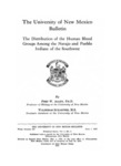 The distribution of the human blood groups among the Navajo and Pueblo Indians of the Southwest by Fred W. Allen and Waldemar Schaeffer